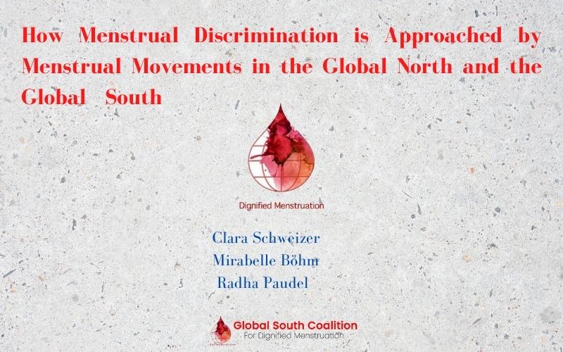 How Menstrual Discrimination is Approached by Menstrual Movements in the Global North and the Global South